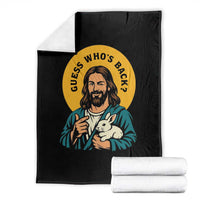 Guess Who is Back Funny Christian Easter Throw Blanket Winking Jesus with Lamb Cute Resurrection Humor Gift