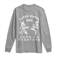 Funny Easter Rabbit Martial Arts Long Sleeve Shirt Every Bunny Was Kung Fu Fighting Cute Bunny Humor Gift