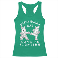Funny Easter Rabbit Martial Arts Racerback Tank Top Every Bunny Was Kung Fu Fighting Cute Bunny Humor Gift