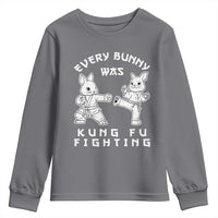 Funny Easter Rabbit Martial Arts Youth Sweatshirt Every Bunny Was Kung Fu Fighting Cute Bunny Humor Gift