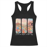 A Lot Can Happen In Three Days Christian Easter Racerback Tank Top Empty Tomb Cross Landscape Faith Inspirational Gift
