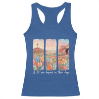 A Lot Can Happen In Three Days Christian Easter Racerback Tank Top Empty Tomb Cross Landscape Faith Inspirational Gift