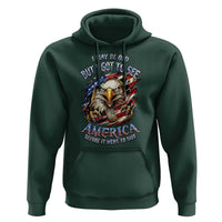 Vintage American Eagle Patriotic Pride Hoodie I May Be Old But I Got To See America Freedom Sarcastic Political Humor