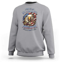 Vintage American Eagle Patriotic Pride Sweatshirt I May Be Old But I Got To See America Freedom Sarcastic Political Humor