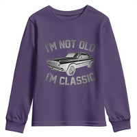Im Not Old Im Classic Youth Sweatshirt Retro Dad Funny Vintage Muscle Car Lover Gift for Men - Wonder Print Shop