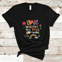 Gay Pride T Shirt Love Whoever The F You Want LGBTQ LGBT Pride Month Cute - Wonder Print Shop