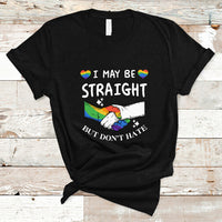 Gay Ally T Shirt I May Be Straight But I Don't Hate LGBT Gay Pride Month Proud Ally - Wonder Print Shop