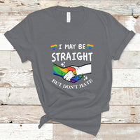 Gay Ally T Shirt I May Be Straight But I Don't Hate LGBT Gay Pride Month Proud Ally - Wonder Print Shop