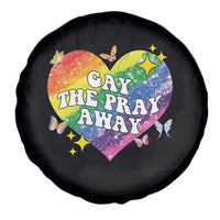 Gay the Pray Away Spare Tire Cover LGBTQIA Say Gay Pride Month - Wonder Print Shop