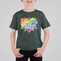 Gay the Pray Away T Shirt For Kid LGBTQIA Say Gay Pride Month - Wonder Print Shop