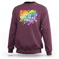 Gay the Pray Away Sweatshirt LGBTQIA Say Gay Pride Month - Wonder Print Shop