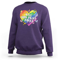 Gay the Pray Away Sweatshirt LGBTQIA Say Gay Pride Month - Wonder Print Shop