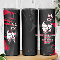 Skull Pattern Skinny Tumbler The Time Is Aways Right To Do What Is Right - Wonder Print Shop