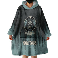 Bigfoot Wilderness Solitude Wearable Blanket Hoodie Cryptid Forest Graphic In Distressed Vintage Style