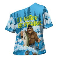 Bigfoot Sasquatch I'd Rather Be Fishing Cross Shoulder Shirt Funny Angler Humorous Outdoors Graphic Art
