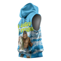 Bigfoot Sasquatch I'd Rather Be Fishing Sleeveless Hoodie Funny Angler Humorous Outdoors Graphic Art
