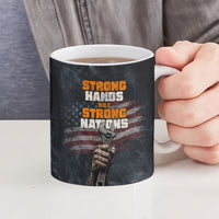Labor Day Ceramic Mug Strong Hands Build Nations Patriotic Grunge Tools