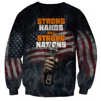 Labor Day Sweatshirt Strong Hands Build Nations Patriotic Grunge Tools