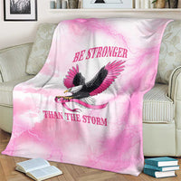 Pink Ribbon American Eagle Blanket Breast Cancer Awareness - Be Stronger Than The Storm