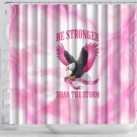Pink Ribbon American Eagle Shower Curtain Breast Cancer Awareness - Be Stronger Than The Storm