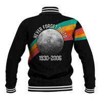 Never Forget Pluto 1930-2006 Baseball Jacket Vintage Retro Rainbow Planet Outer Space Astronomy Graphic Art