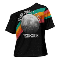 Never Forget Pluto 1930-2006 Cross Shoulder Shirt Vintage Retro Rainbow Planet Outer Space Astronomy Graphic Art