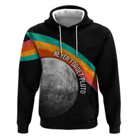 Never Forget Pluto 1930-2006 Hoodie Vintage Retro Rainbow Planet Outer Space Astronomy Graphic Art