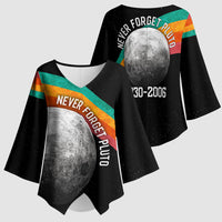 Never Forget Pluto 1930-2006 Kimono Sleeve Blouse Vintage Retro Rainbow Planet Outer Space Astronomy Graphic Art