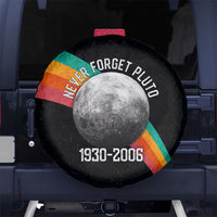 Never Forget Pluto 1930-2006 Spare Tire Cover Vintage Retro Rainbow Planet Outer Space Astronomy Graphic Art