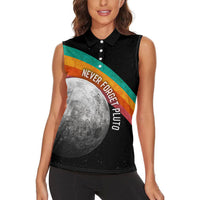 Never Forget Pluto 1930-2006 Women Sleeveless Polo Shirt Vintage Retro Rainbow Planet Outer Space Astronomy Graphic Art