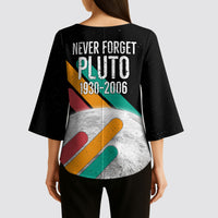 Never Forget Pluto Kimono Sleeve Blouse Retro Space Astronomy Science