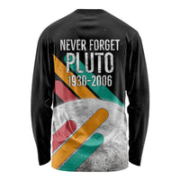 Never Forget Pluto Long Sleeve Shirt Retro Space Astronomy Science