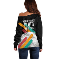 Never Forget Pluto Off Shoulder Sweater Retro Space Astronomy Science