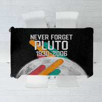 Never Forget Pluto Tablecloth Retro Space Astronomy Science