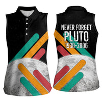 Never Forget Pluto Women Sleeveless Polo Shirt Retro Space Astronomy Science