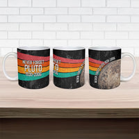 Never Forget Pluto Ceramic Mug Distressed Retro Space Astronomy Science