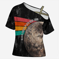 Never Forget Pluto Cross Shoulder Shirt Distressed Retro Space Astronomy Science
