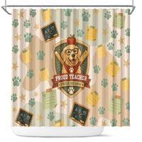 Proud Teacher Proud Dog Mom Shower Curtain Classroom Cute Dog Lover