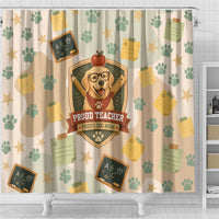 Proud Teacher Proud Dog Mom Shower Curtain Classroom Cute Dog Lover