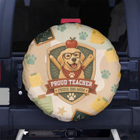 Proud Teacher Proud Dog Mom Spare Tire Cover Classroom Cute Dog Lover
