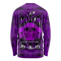 Skull Pattern Long Sleeve Shirt I Am Who I Am Your Approval Isn't Needed - Wonder Print Shop