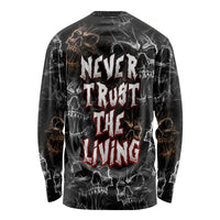 Skull Pattern Long Sleeve Shirt Never Trust The Living - Wonder Print Shop