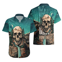 Skull Hunt Hawaiian Shirt The Best Kine Of Raiser A Hunting - Wonder Print Shop
