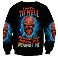 I Can't Go To Hell Thunder Skull Sweatshirt - Wonder Print Shop