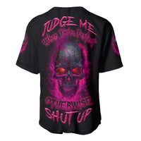Judge Me When Yours Perfect Otherwise Shut Up Baseball Jersey - Wonder Print Shop