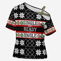 Single Ready To Jingle Christmas Cross Shoulder Shirt Xmas Holiday Patterns - Wonder Print Shop