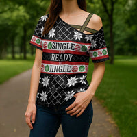 Single Ready To Jingle Christmas Cross Shoulder Shirt Xmas Holiday Patterns - Wonder Print Shop