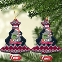 I Want A Hippopotamus Christmas Design Ceramic Ornament Xmas Holiday Patterns - Wonder Print Shop