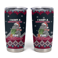 I Want A Hippopotamus Christmas Design Tumbler Cup Xmas Holiday Patterns - Wonder Print Shop