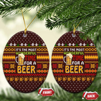 Christmas Its The Most Wonderful Time For A Beer Ceramic Ornament Xmas Holiday Patterns - Wonder Print Shop